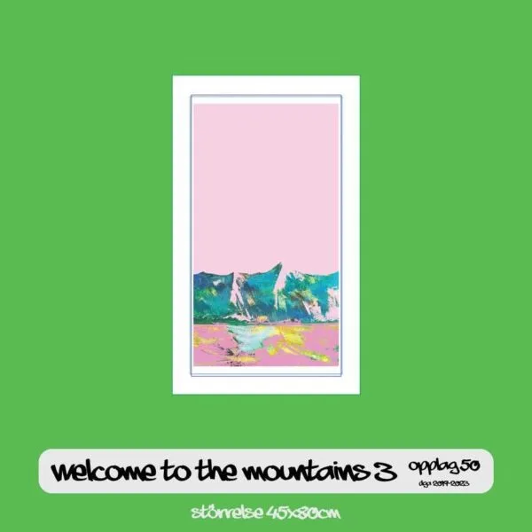 Welcome to the mountains 3 45x80cm